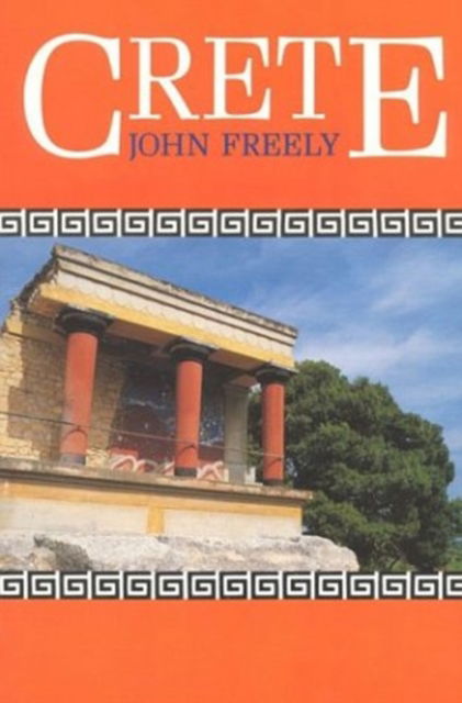 Crete - John Freely - Books - New Amsterdam Books - 9780941533638 - April 21, 1998