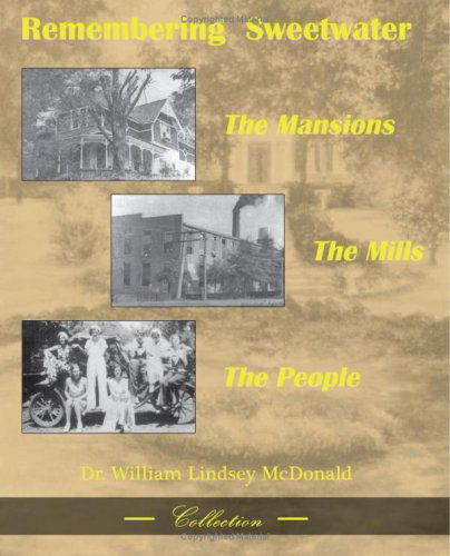 Cover for William L. Mcdonald · Remembering Sweetwater - the Mansions, the Mills, the People (Paperback Book) (2002)