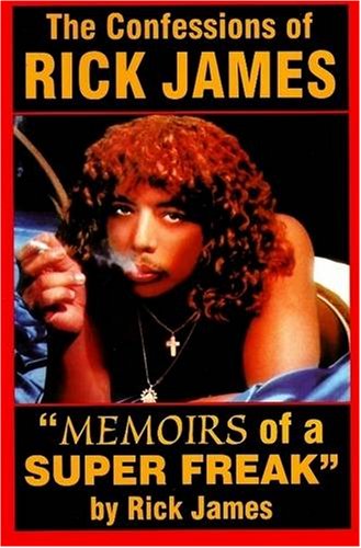 Cover for Rick James · Confessions of Rick James: Memoirs of a Super Freak (Paperback Bog) (2007)