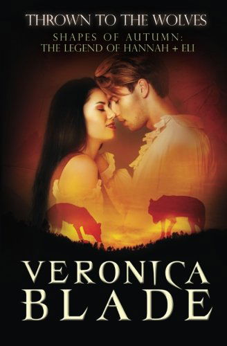 Cover for Veronica Blade · Thrown to the Wolves (Shapes of Autumn, Prequel) (Paperback Book) (2014)