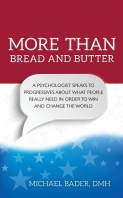 Cover for Bader, Michael (Max-delbruck-center for Molecular Medicine, Berlin, Ge Max-delbr?ck-center for Molecular Medicine, Berlin, Ge Max-delbr?ck-center for Molecular Medicine, Berlin, Ge Max-delbr?ck-center for Molecular Medicine, Berlin, Ge) · More Than Bread and Butter (Paperback Bog) (2015)