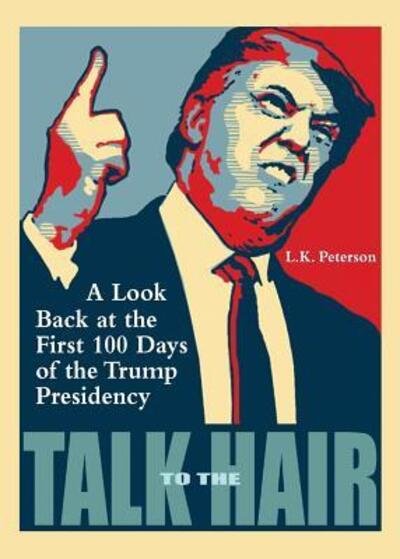 Cover for L K Peterson · Talk to the Hair (Paperback Book) (2016)