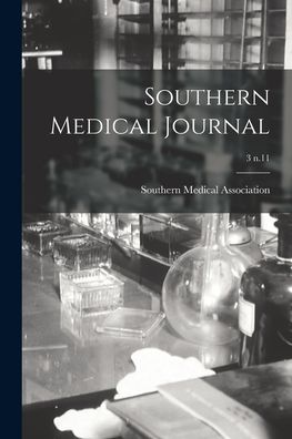 Cover for Southern Medical Association · Southern Medical Journal; 3 n.11 (Paperback Book) (2021)