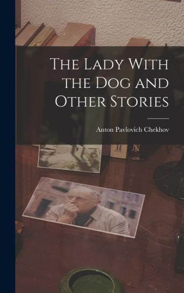 Cover for Lady with the Dog and Other Stories (Bog) (2022)