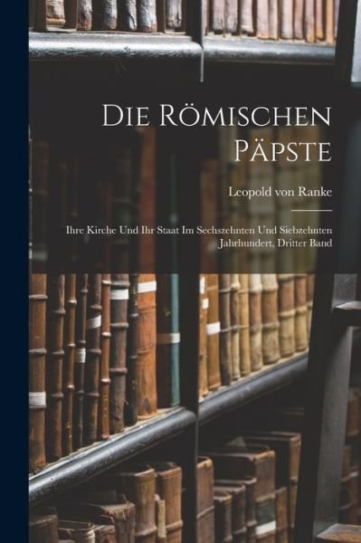 Cover for Leopold von Ranke · Die Römischen Päpste (Book) (2022)
