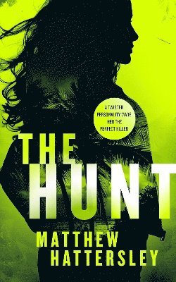 The Hunt: a page-turning thriller - Acid Vanilla Series - Matthew Hattersley - Books - Vinci Books - 9781036700638 - January 16, 2025