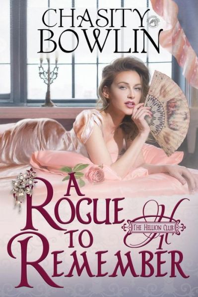 Cover for Chasity Bowlin · A Rogue to Remember (Paperback Book) (2019)