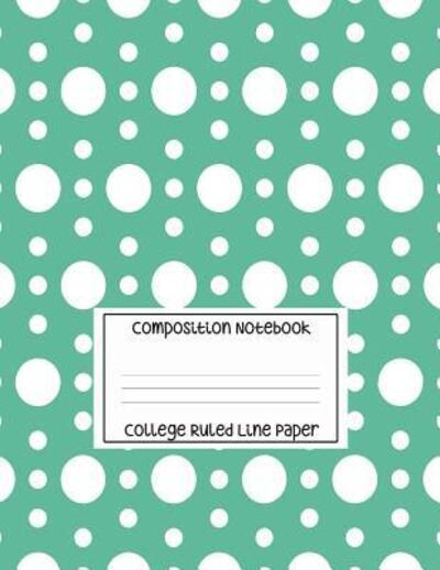 Cover for Sarah King · Composition Notebook - College Ruled Line Paper (Paperback Book) (2019)