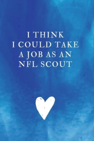 Cover for Mentor Arts Sentences · I think I could take a job as an NFL scout (Paperback Book) (2019)