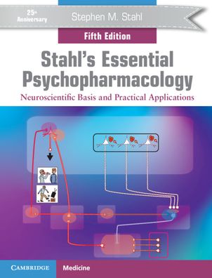 Cover for Stahl, Stephen M. (University of California, San Diego) · Stahl's Essential Psychopharmacology: Neuroscientific Basis and Practical Applications (Taschenbuch) [5 Revised edition] (2021)