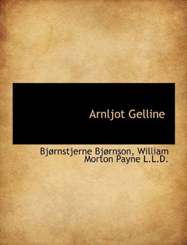 Cover for Bjornstjerne Bjornson · Arnljot Gelline (Hardcover Book) (2009)