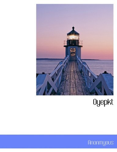 Cover for Anonmyous · Oyepkt (Paperback Book) [Large type / large print edition] (2009)