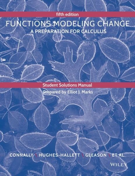 Cover for Eric Connally · Student Solutions Manual to accompany Functions Modeling Change (Paperback Book) (2020)