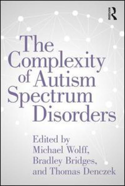 Cover for Michael Wolff · The Complexity of Autism Spectrum Disorders (Paperback Book) (2018)