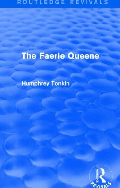 Cover for Humphrey Tonkin · The Faerie Queene (Routledge Revivals) - Routledge Revivals (Paperback Book) (2016)