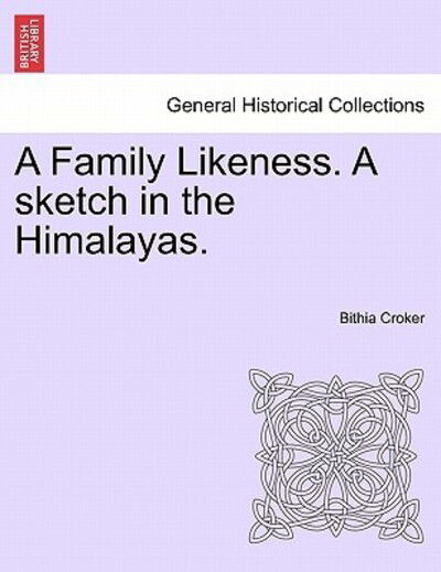 Cover for Bithia Croker · A Family Likeness. a Sketch in the Himalayas. (Pocketbok) (2011)