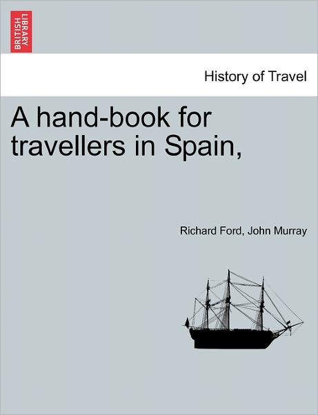 Cover for Richard Ford · A Hand-book for Travellers in Spain, (Taschenbuch) (2011)