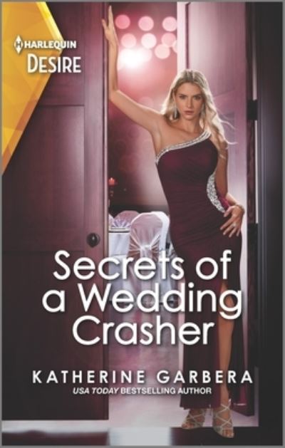 Cover for Katherine Garbera · Secrets of a Wedding Crasher (Paperback Book) (2022)