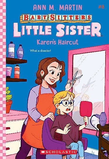 Karen's Haircut (Baby-Sitters Little Sister #8) - Baby-Sitters Little Sister - Ann M. Martin - Bøker - Scholastic Inc. - 9781338776638 - 3. mai 2022