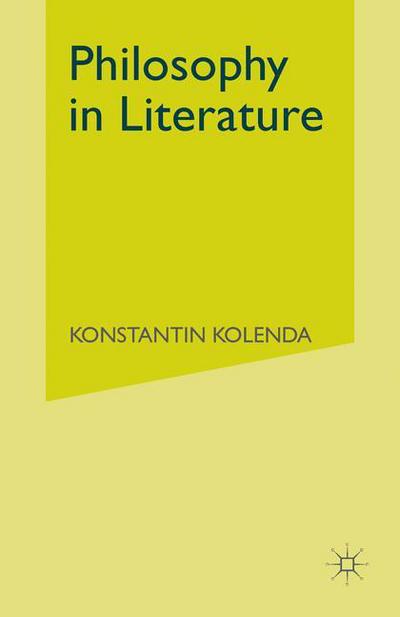 Cover for Konstantin Kolenda · Philosophy in Literature: Metaphysical Darkness and Ethical Light (Paperback Book) [1st ed. 1982 edition] (1982)