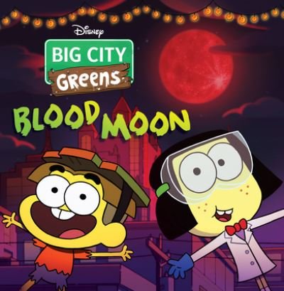 Cover for Disney Books · Big City Greens: Blood Moon (Paperback Bog) (2021)
