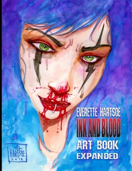 Cover for Everette Hartsoe · Ink and Blood (Book) (2018)