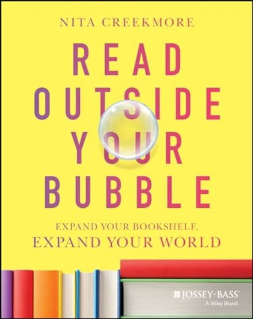 Cover for Nita Creekmore · Read Outside Your Bubble: Expand Your Bookshelf, Expand Your World (Paperback Book) (2025)