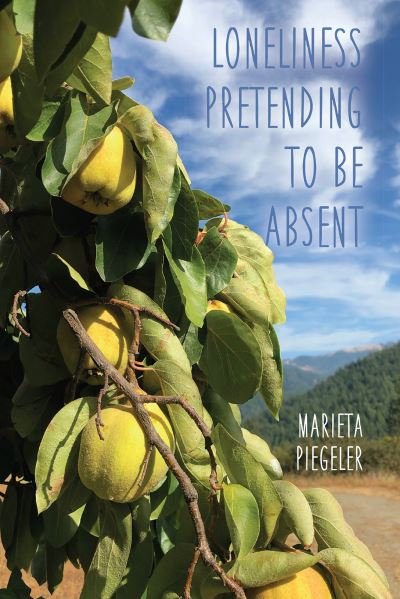 Cover for Marieta Piegeler · Loneliness Pretending to be Absent (Paperback Book) (2021)