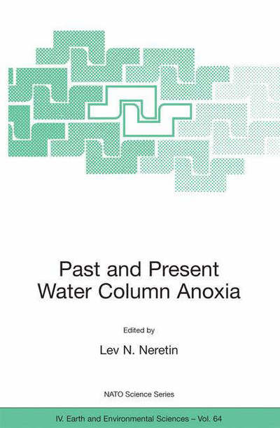 Cover for Lev N Neretin · Past and Present Water Column Anoxia - NATO Science Series: IV: (Taschenbuch) [2006 edition] (2005)