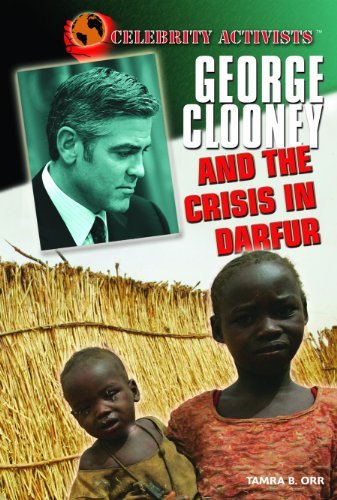 Cover for Tamra B. Orr · George Clooney and the Crisis in Darfur (Celebrity Activists) (Hardcover Book) (2008)