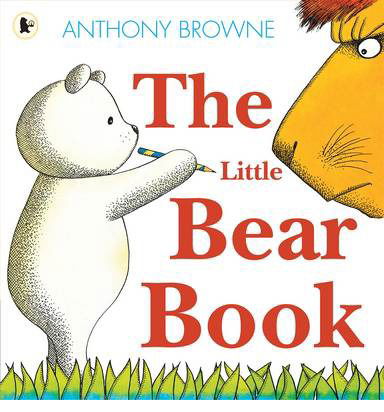 Cover for Anthony Browne · The Little Bear Book (Paperback Book) (2013)