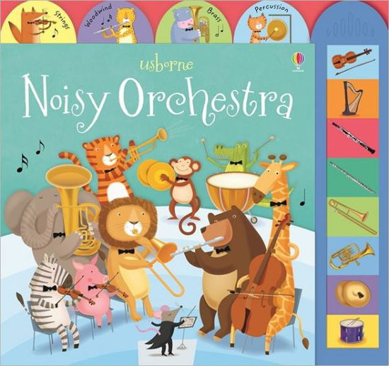 Noisy Orchestra - Noisy Books - Sam Taplin - Bøker - Usborne Publishing Ltd - 9781409551638 - 1. februar 2013