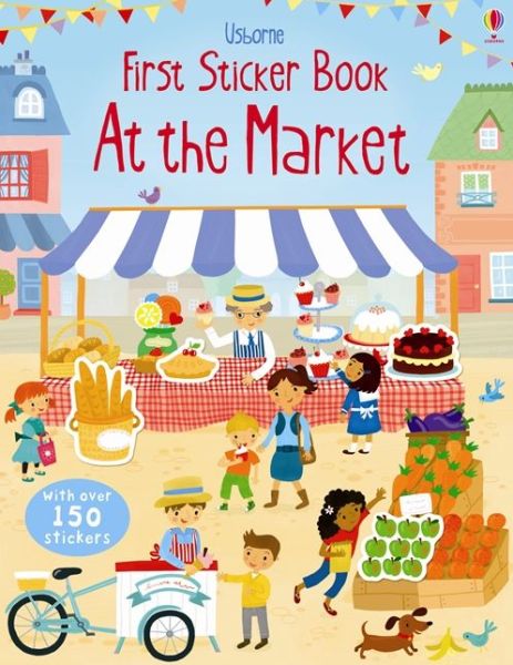 First Sticker Book Market - First Sticker Books series - Lucy Bowman - Kirjat - Usborne Publishing Ltd - 9781409564638 - 2014