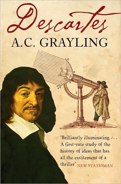 Cover for A. C. Grayling · Descartes: The Life of Rene Descartes and Its Place in His Times (Paperback Book) (2006)