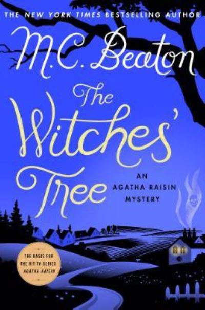 Cover for M. C. Beaton · The witches' tree an Agatha Raisin mystery (Book) [Large print edition. edition] (2017)