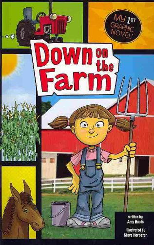 Cover for Amy Houts · Down on the Farm (My First Graphic Novel) (Paperback Book) (2011)