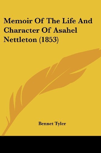 Cover for Bennet Tyler · Memoir of the Life and Character of Asahel Nettleton (1853) (Paperback Book) (2008)