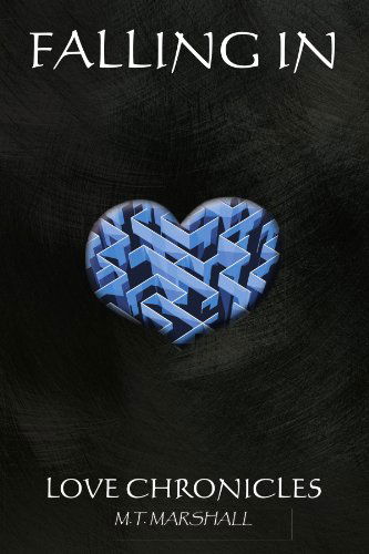 Cover for M T. Marshall · Falling In.......love Chronicles (Paperback Book) (2009)