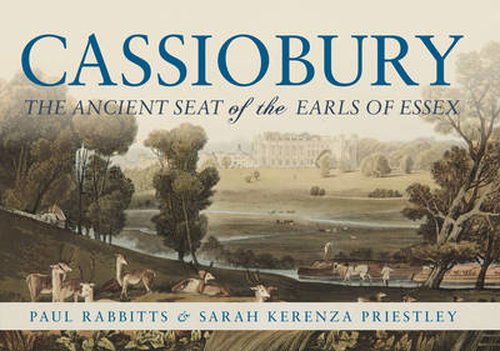 Cover for Paul Rabbitts · Cassiobury: The Ancient Seat of the Earls of Essex (Hardcover Book) (2014)