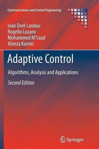 Cover for Ioan Dore Landau · Adaptive Control: Algorithms, Analysis and Applications - Communications and Control Engineering (Pocketbok) [Softcover reprint of hardcover 2nd ed. 2011 edition] (2013)