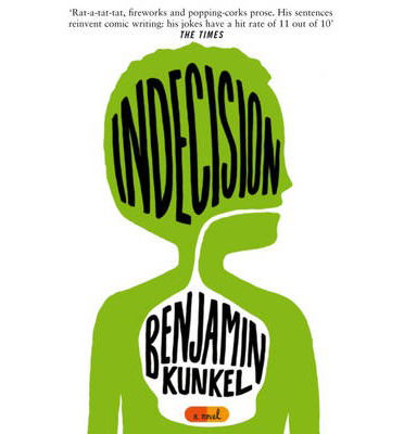 Cover for Benjamin Kunkel · Indecision (Paperback Book) (2013)