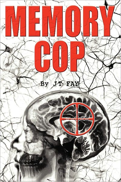 Cover for J T Fay · Memory Cop (Paperback Book) (2010)