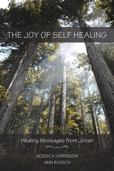 Cover for Hossca Harrison · The Joy of Self Healing: Healing Messages from Jonah (Paperback Book) (2015)