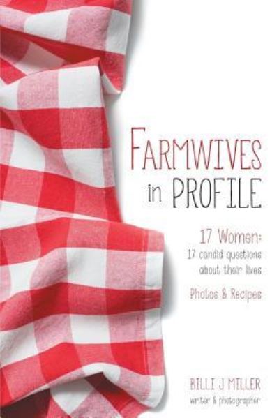 Cover for Billi J Miller · Farmwives in Profile (Paperback Book) (2015)