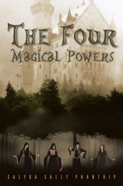 Cover for Salyka Sally Phanthip · The Four Magical Powers (Paperback Book) (2013)