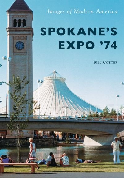 Cover for Bill Cotter · Spokane's Expo '74 (Paperback Bog) (2017)