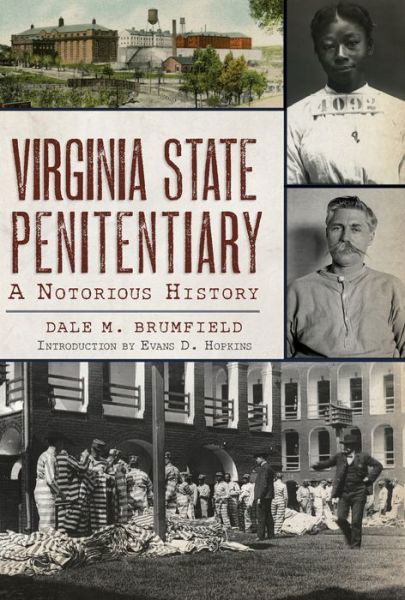 Cover for Dale M. Brumfield · Virginia State Penitentiary A Notorious History (Paperback Book) (2017)