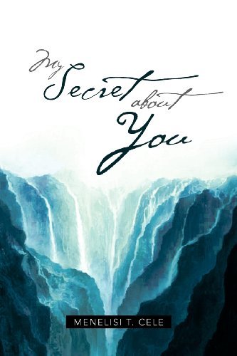 Cover for Menelisi T Cele · My Secret About You (Paperback Book) (2012)