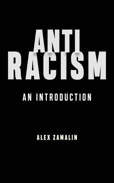 Cover for Alex Zamalin · Antiracism: An Introduction (Paperback Bog) (2019)