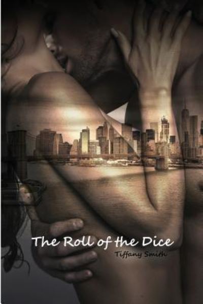 Cover for Tiffany Smith · The Roll of the Dice (Paperback Bog) (2018)